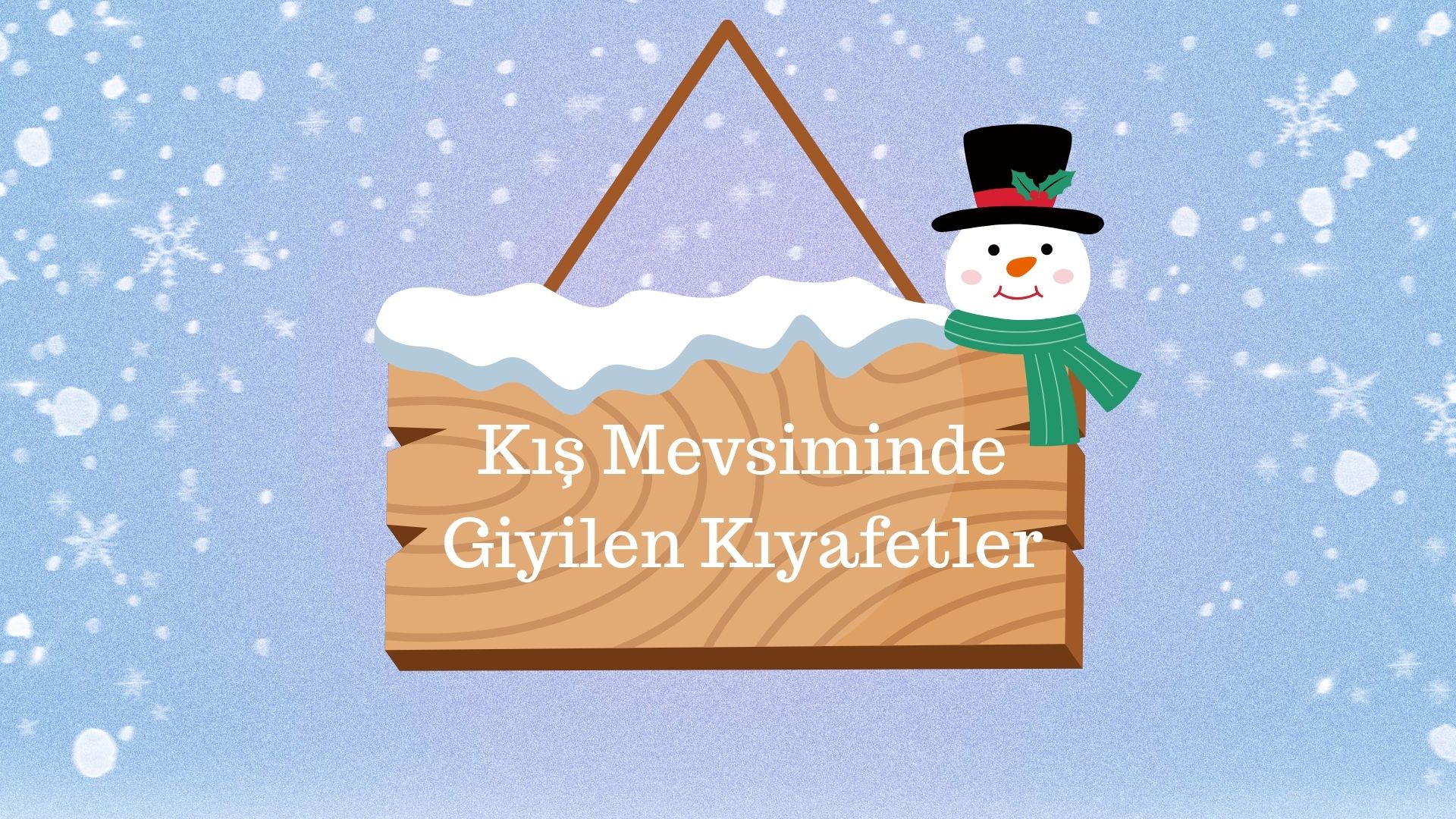 Kış Mevisiminde Giyilen Kıyafetler